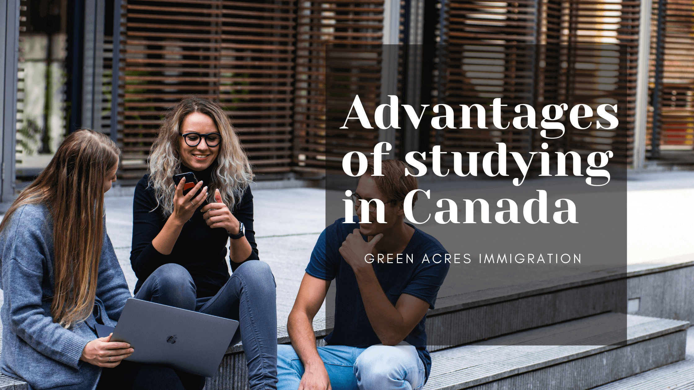 Advantages of studying in Canada