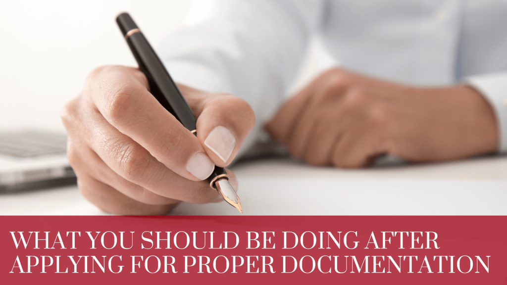 What You Should Be Doing After Applying For Proper Documentation